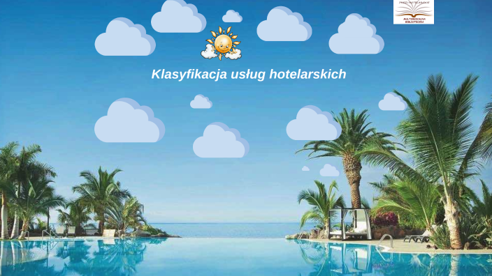 Klasyfikacja Usług Hotelarskich By Aldona Kleszczewska On Prezi