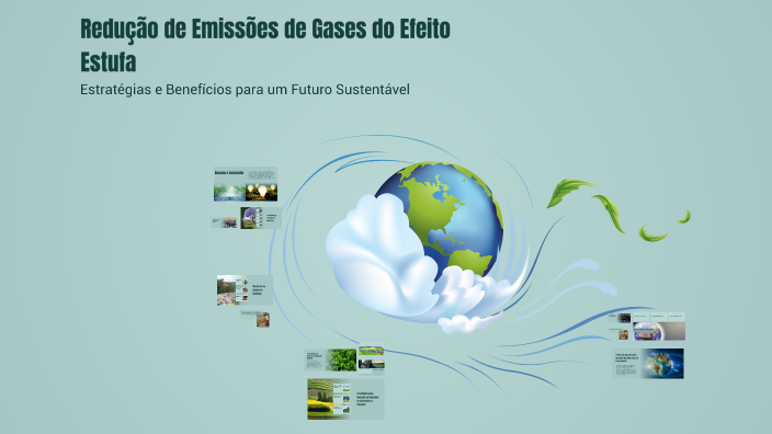 Redução de Emissões de Gases do Efeito Estufa by Estevão BATISTA on Prezi