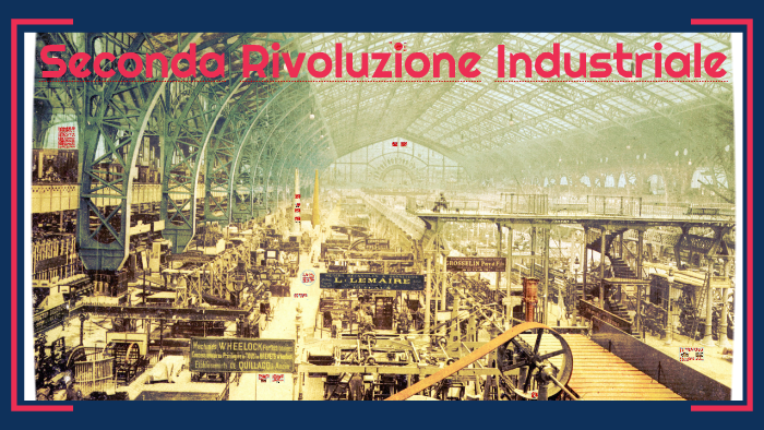 Seconda Rivoluzione Industriale By Emanuele Guido On Prezi