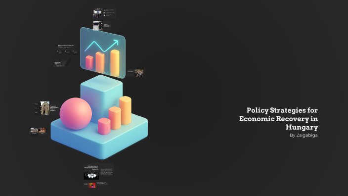 Monetary Policy Strategies for Economic Recovery in Hungary by Zsigmond ...