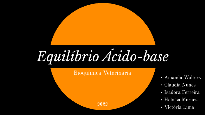 Equilíbrio Ácido-base - Bioquímica by Heloisa Moraes on Prezi