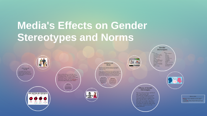 Media's Effects on Gender Stereotypes and Norms by Alya Lippold on Prezi