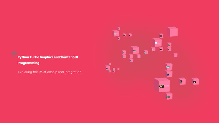 Enhancing Python Turtle Graphics with Tkinter by Vatsal Suthar on Prezi