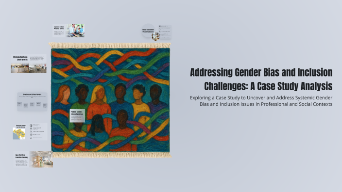 Addressing Gender Bias and Inclusion Challenges: A Case Study Analysis ...
