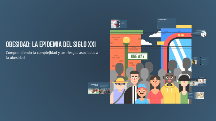 Obesidad: La Epidemia del Siglo XXI by jessica yela on Prezi