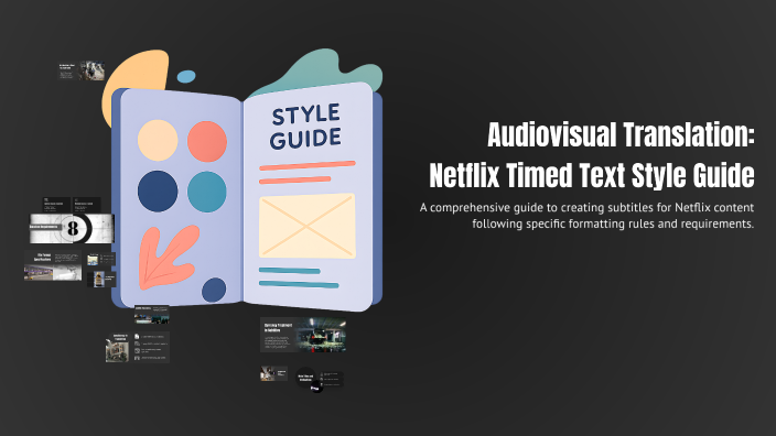 Audiovisual Translation: Netflix Timed Text Style Guide by Асия ...