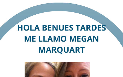 Spanish by megan marquart on Prezi