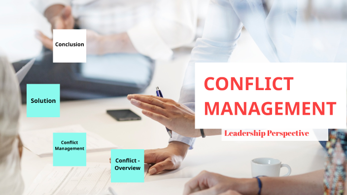 CONFLICT MANAGEMENT by Aman Lodha on Prezi