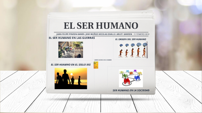 EL SER HUMANO by Juan Herrera on Prezi