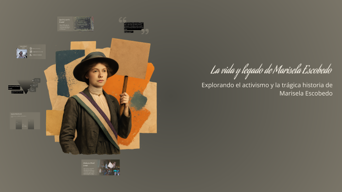 La vida y legado de Marisela Escobedo by Ari Pacheco on Prezi