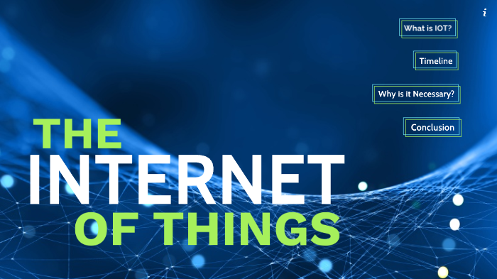 The Internet of Things (IoT) by Prezi Team on Prezi