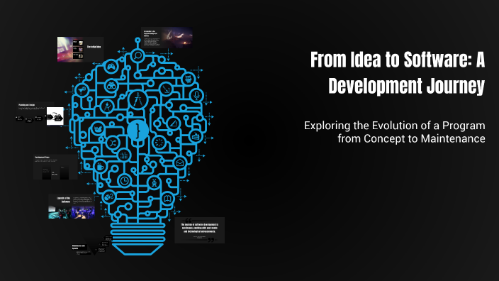 From Idea to Software: A Development Journey by eon capillo on Prezi