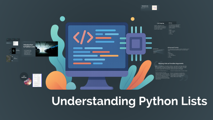Understanding Python Lists by Tejas ru on Prezi