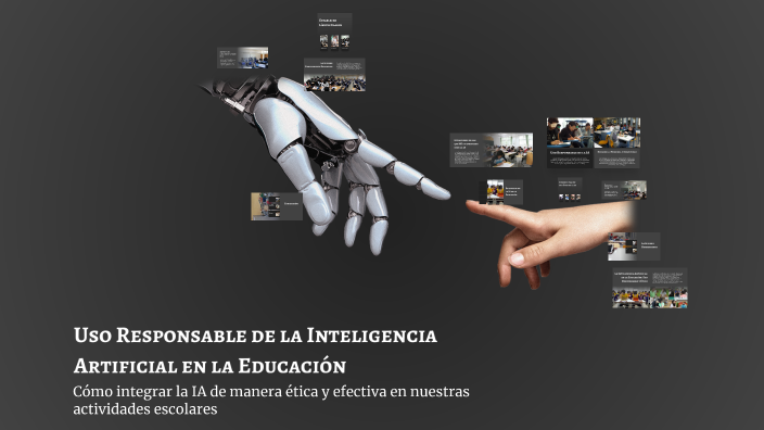 Uso Responsable de la Inteligencia Artificial en la Educación by on Prezi