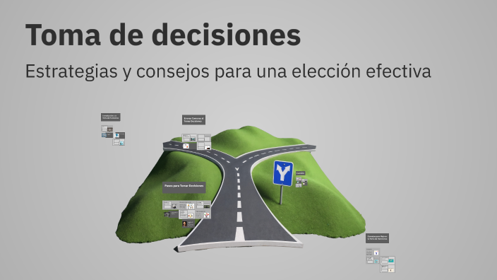 Toma de decisiones by Rafael Ascencio on Prezi