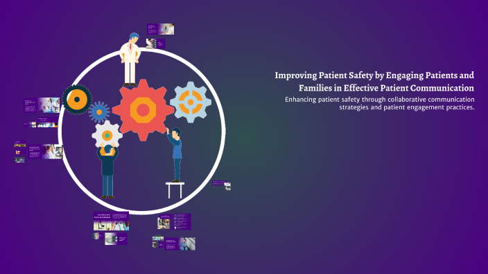 Improving Patient Safety by Engaging Patients and Families in Effective ...