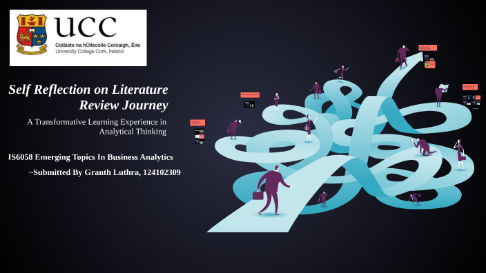 Self Reflection on Literature Review Journey by Granth Luthra on Prezi