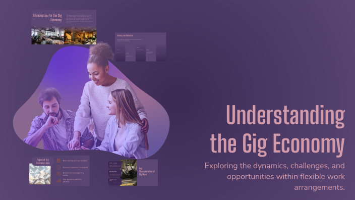 Understanding the Gig Economy by Akansha Tyagi on Prezi