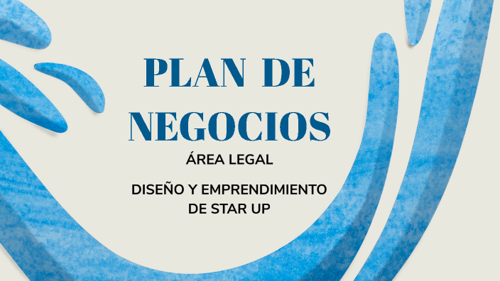 PLAN DE NEGOCIOS by Ana Flores on Prezi