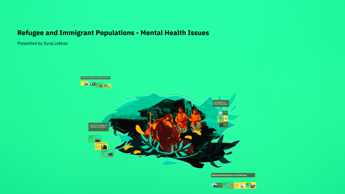 Refugee and Immigrant Populations - Mental Health Issues by super lendy ...