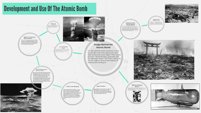 Development and Use Of The Atomic Bomb by Jiovanni Nila on Prezi