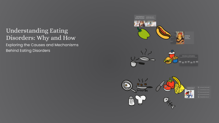 Understanding Eating Disorders: Why and How by Duszek 36 14 on Prezi