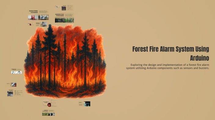 Forest Safety Using Arduino Forest Fire Alarm System Using Arduino by KALPNA GUPTA on Prezi