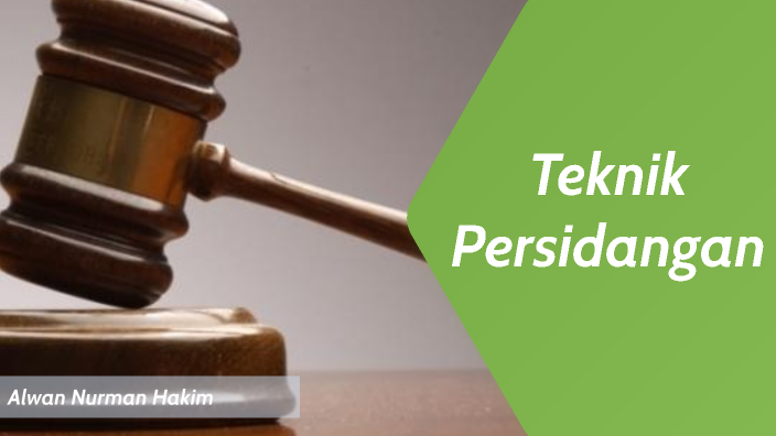 Teknik Persidangan By Alwan Nyo On Prezi