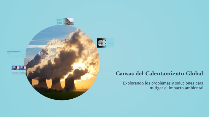 Causas del Calentamiento Global by AndyDMC on Prezi