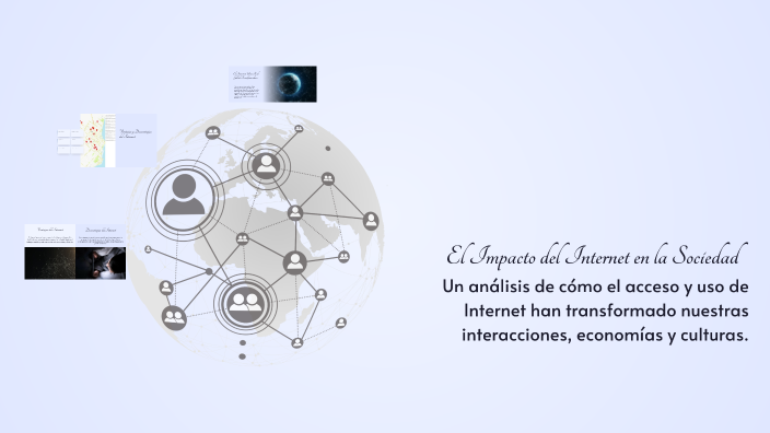 El Impacto del Internet en la Sociedad by francisco aguirre on Prezi