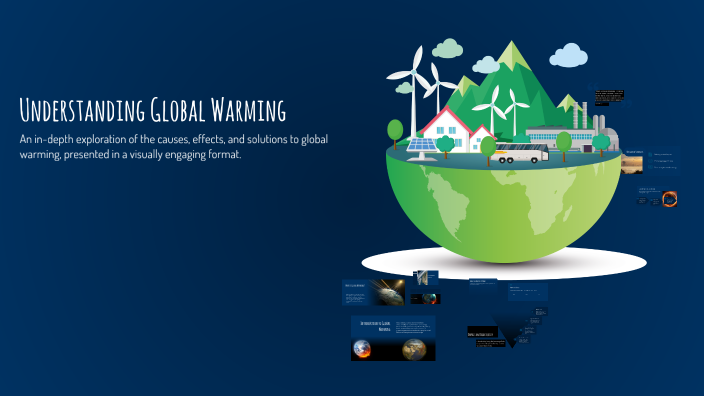 Understanding Global Warming by Monika s Shiva on Prezi