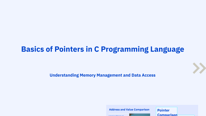 Basics of Pointers in C Programming Language by Arya Pore on Prezi