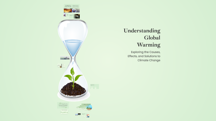 Understanding Global Warming by Mohammed Shuaib on Prezi