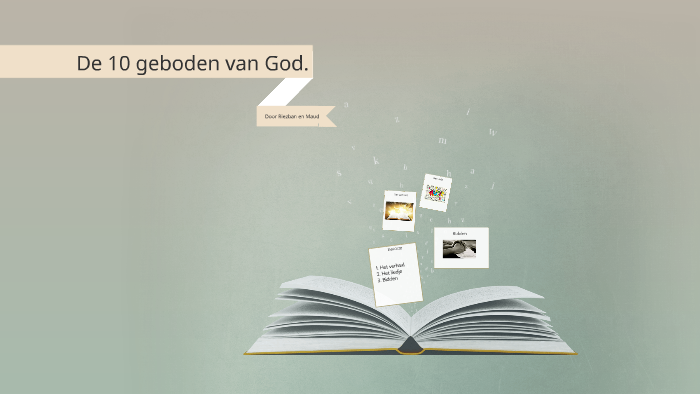 De 10 geboden van God. by Maud Noordam on Prezi
