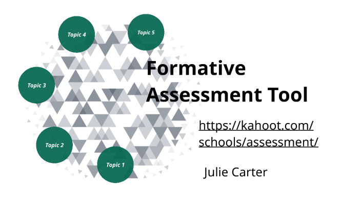 Formative Assessment Plan by Julie Carter on Prezi
