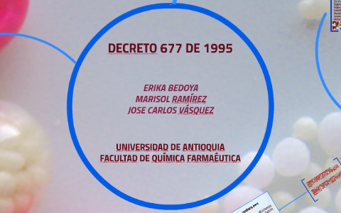 Decreto 677 By JOSE CARLOS VASQUEZ On Prezi