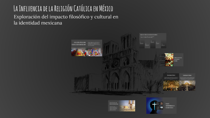 La Influencia de la Religión Católica en México by JF Sm on Prezi
