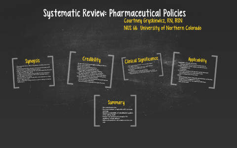 Systematic Review: Pharmaceutical Policies by Courtney Gryskiewicz on Prezi