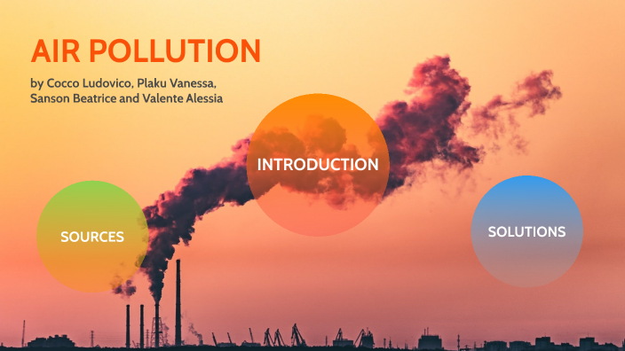 Air Pollution by ㅤ ㅤ on Prezi