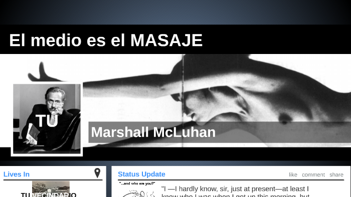 El medio es el MASAJE by on Prezi