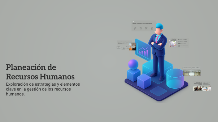 Planeación de Recursos Humanos by Katherine Mendoza on Prezi