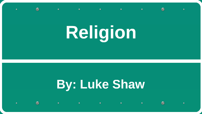 Religion By Luke Shaw