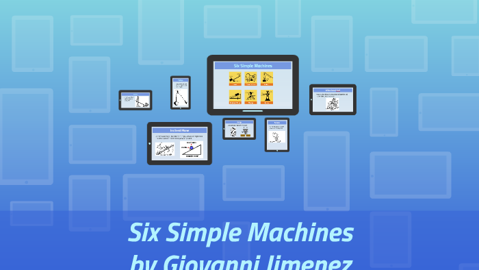 Simpe Fast Machine Six Simple Machines by Speedy 2fast on Prezi