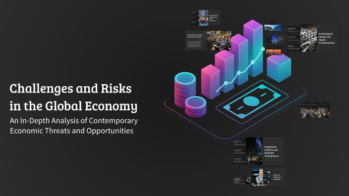 Challenges and Risks in the Global Economy by Klaudia Orzeł on Prezi