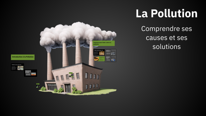 La Pollution by JALAL HAMMOU-LHAJ on Prezi