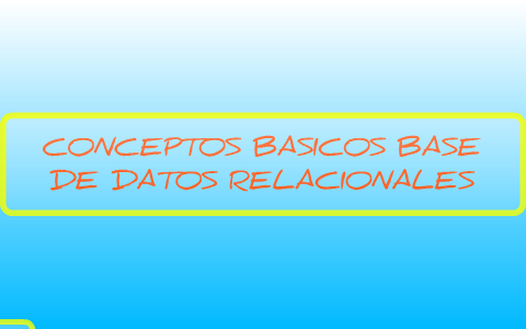 base de datos by Jonaldy Heli Quintero Santos on Prezi