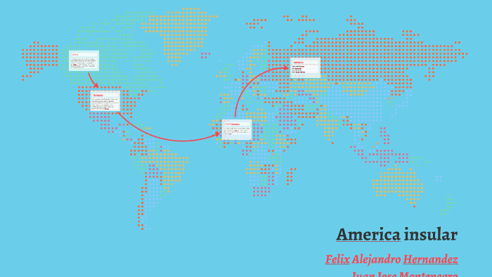 America Insular By Juan Montenegro On Prezi 2156