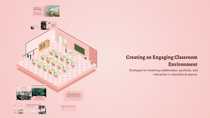 Creating an Engaging Classroom Environment by Mackenzie Singletary on Prezi