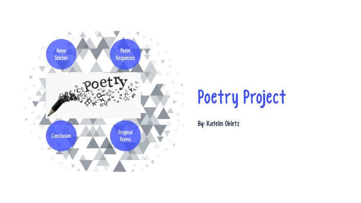 Poetry Project by Katelin Obletz on Prezi