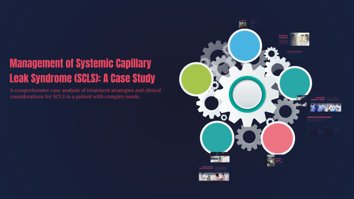 Management of Systemic Capillary Leak Syndrome (SCLS): A Case Study by ...